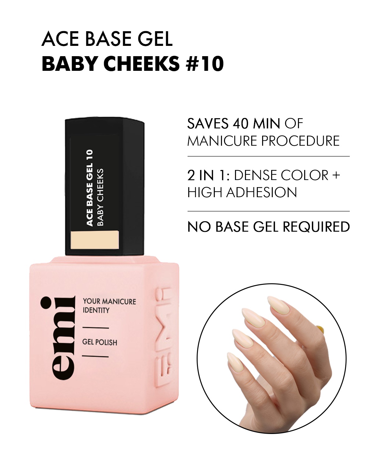 Ace Base 10 info 1 Ace Base Coloured Base gel polish Emi Canada 10