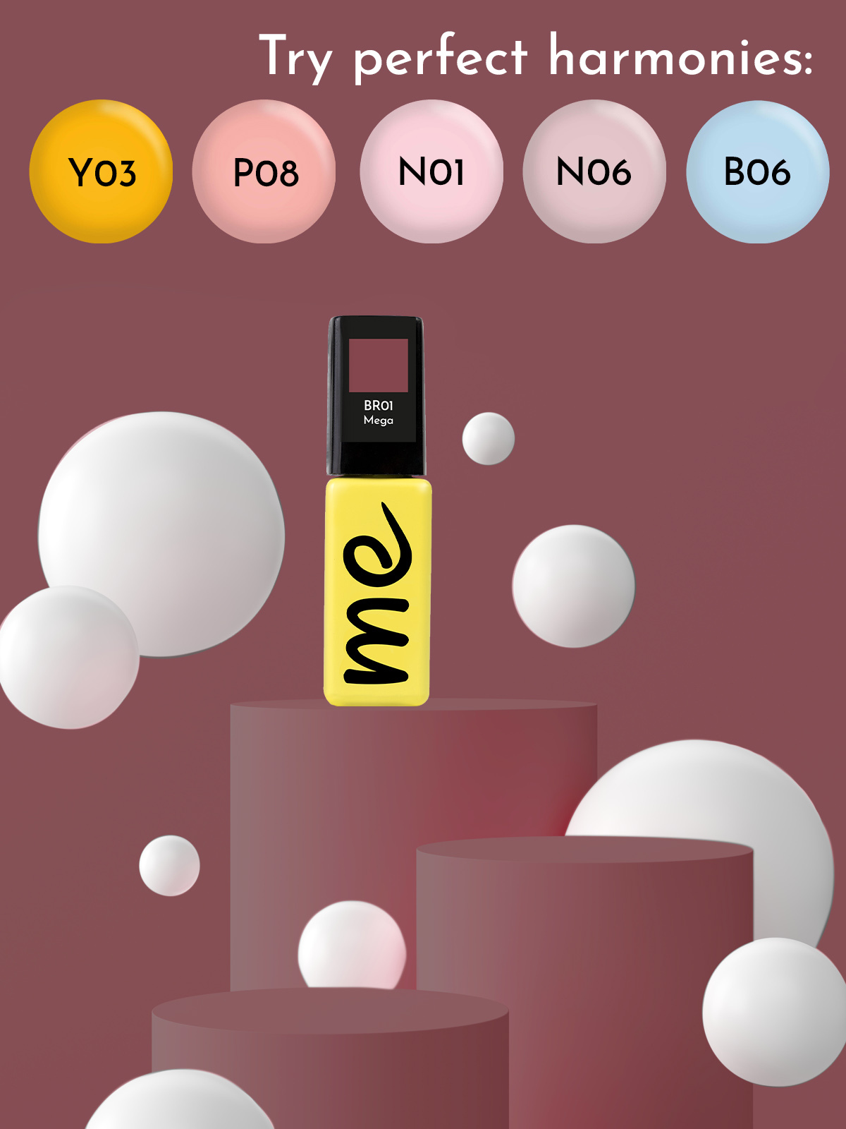 ME Gel Polish Mega #BR01, 8 ml. 3 ME Gel Polish Mega #BR01, 8 ml.